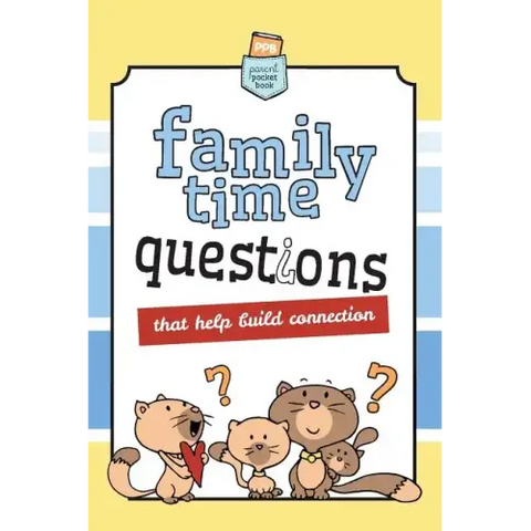 Family Time Questions: That help you connect