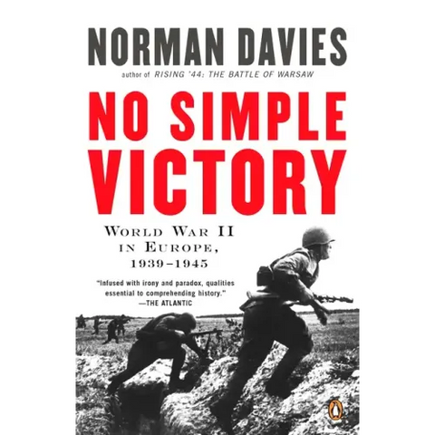 No Simple Victory: World War II in Europe, 1939-1945