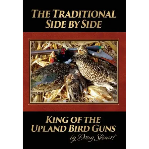The Traditional Side by Side: King of the Upland Bird Guns