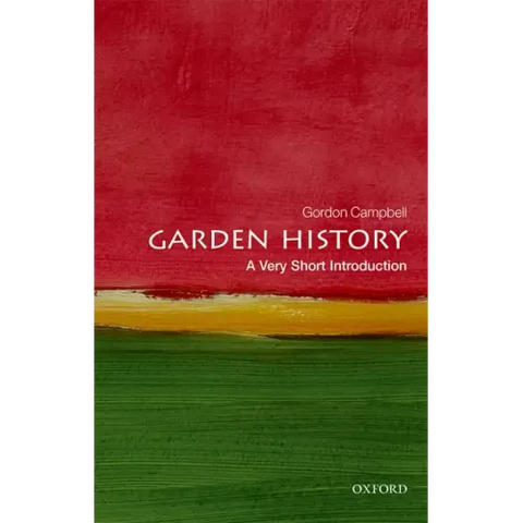 Garden History: A Very Short Introduction