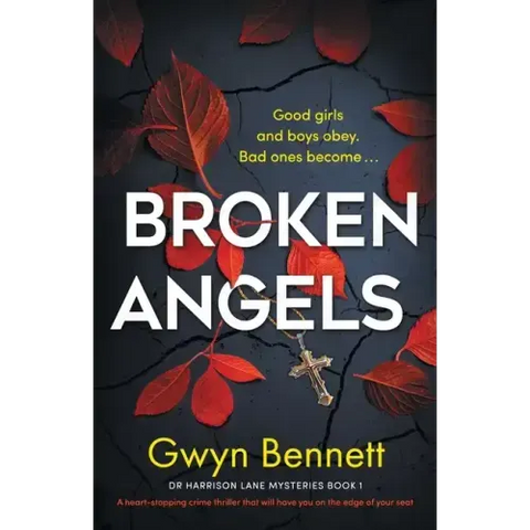 Broken Angels: A heart-stopping crime thriller that will have you on the edge of your seat