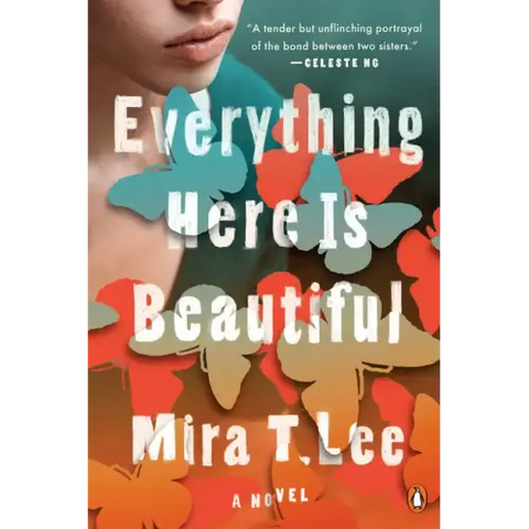 Everything Here Is Beautiful