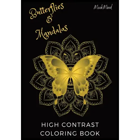 Butterflies and Mandalas Coloring Book: High contrast black paper coloring book