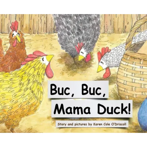 Buc Buc, Mama Duck!