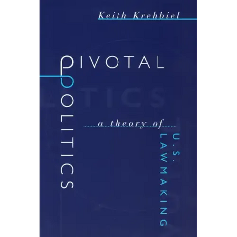 Pivotal Politics: A Theory of U.S. Lawmaking