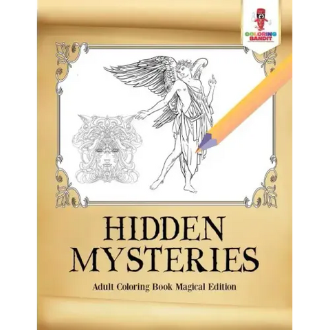 Hidden Mysteries: Adult Coloring Book Magical Edition