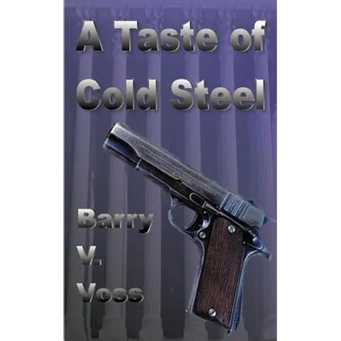 A Taste of Cold Steel