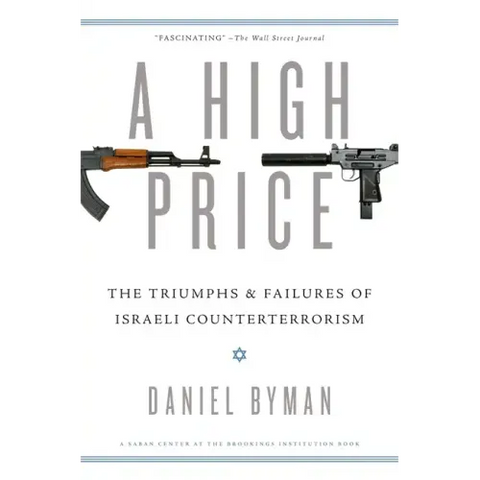 High Price: The Triumphs and Failures of Israeli Counterterrorism