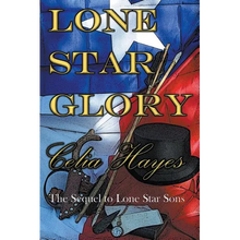 Lone Star Glory: Continuing the Entertaining and Mostly If Not Always True Adventures of Texas Ranger Jim Reade and his Blood Brother Delaware Scout T - Paperback