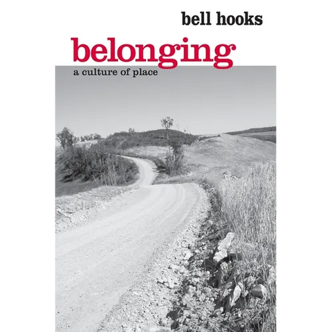 Belonging: A Culture of Place