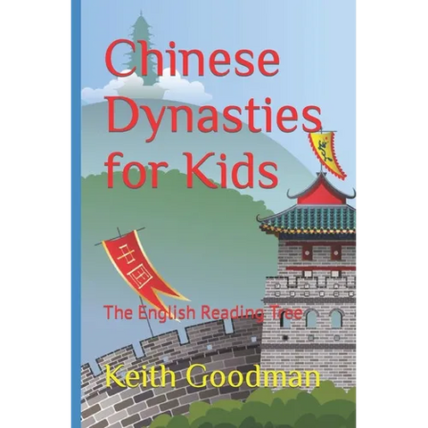 Chinese Dynasties for Kids: The English Reading Tree