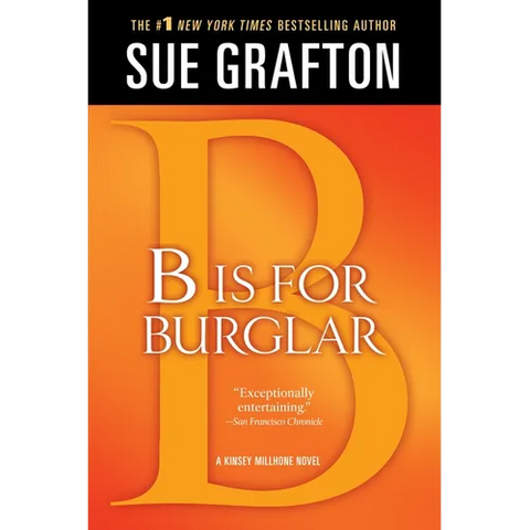 B Is for Burglar: A Kinsey Millhone Mystery