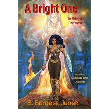 A Bright One: The Making of a True Warrior - Paperback