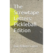 The Screwtape Letters: Pickleball Edition
