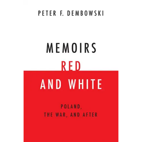 Memoirs Red and White: Poland, the War, and After