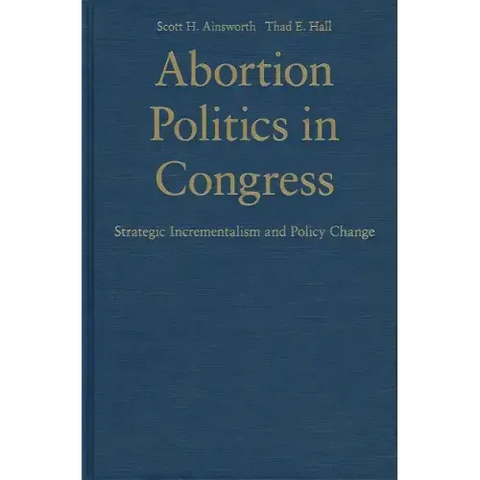 Abortion Politics in Congress