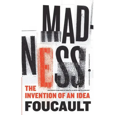 Madness: The Invention of an Idea