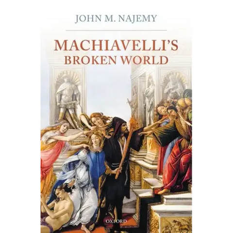Machiavelli's Broken World