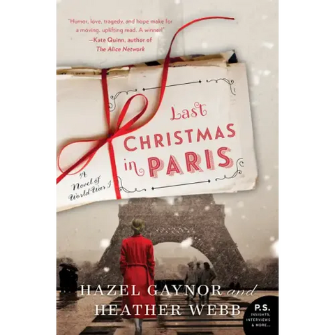 Last Christmas in Paris: A Novel of World War I