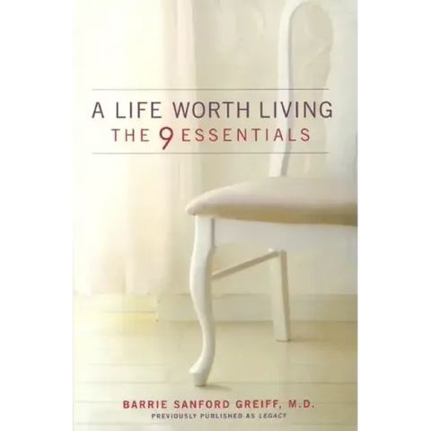 A Life Worth Living: The 9 Essentials