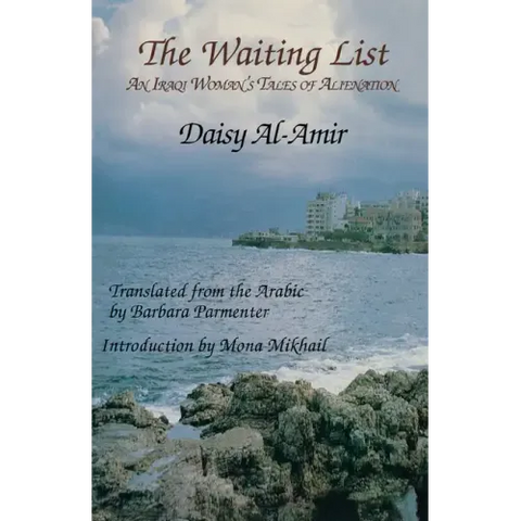 The Waiting List: An Iraqi Woman's Tales of Alienation