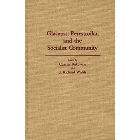 Glasnost, Perestroika, and the Socialist Community