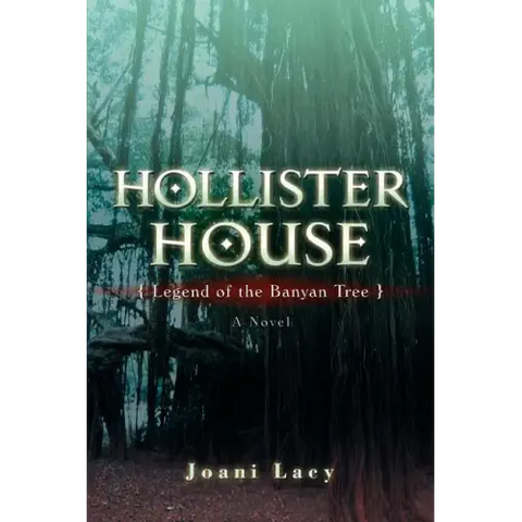 Hollister House: Legend of the Banyan Tree