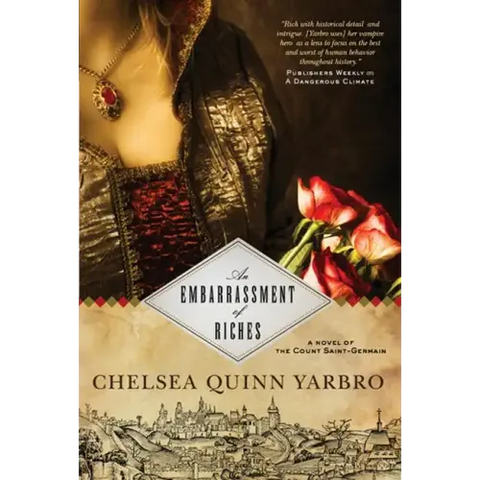 An Embarrassment of Riches: A Novel of the Count Saint-Germain