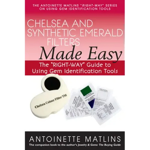 Chelsea and Synthetic Emerald Filters Made Easy: The Right-Way Guide to Using Gem Identification Tools