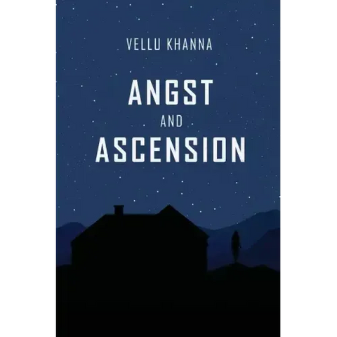 Angst and Ascension