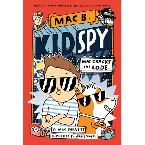 Mac Cracks the Code (Mac B., Kid Spy #4): Volume 4