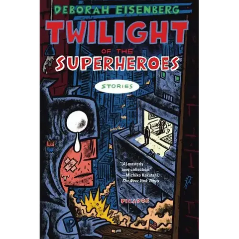 Twilight of the Superheroes: Stories