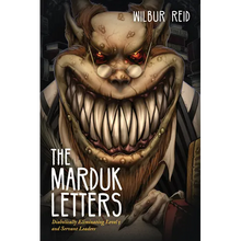 The Marduk Letters: Diabolically Eliminating Level 5 and Servant Leaders