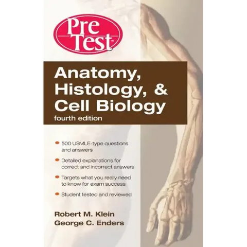 Anatomy, Histology, & Cell Biology: Pretest Self-Assessment & Review, Fourth Edition