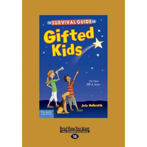 The Survival Guide for Gifted Kids: For Ages 10 & Under (Revised & Updated 3rd Edition) (Large Print 16pt)