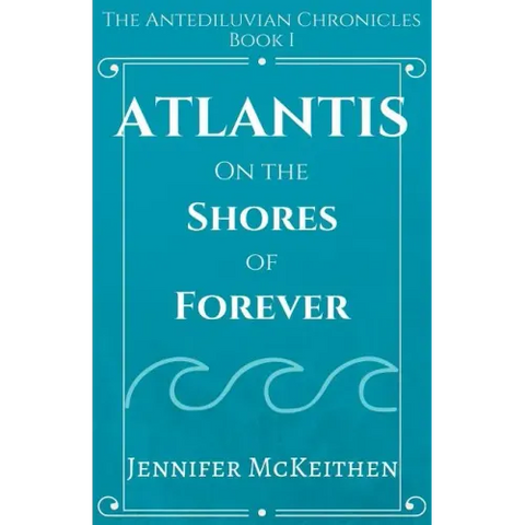 Atlantis On the Shores of Forever