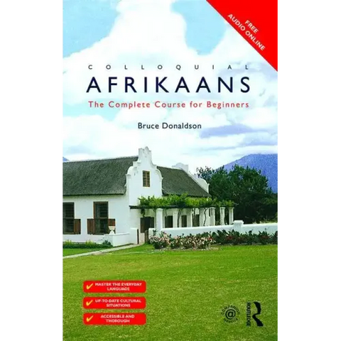 Colloquial Afrikaans: The Complete Course for Beginners