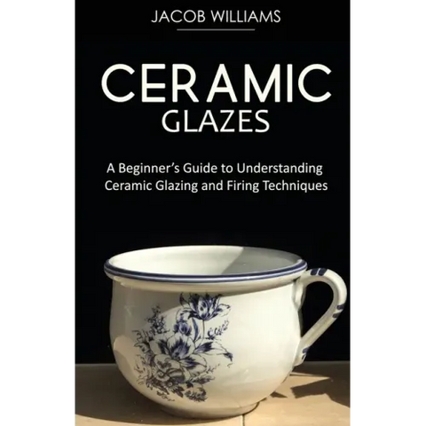 Ceramic Glazes: A Beginner's Guide to Understanding Ceramic Glazing and Firing Techniques