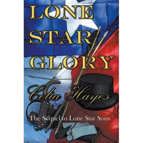 Lone Star Glory: Continuing the Entertaining and Mostly If Not Always True Adventures of Texas Ranger Jim Reade and his Blood Brother D
