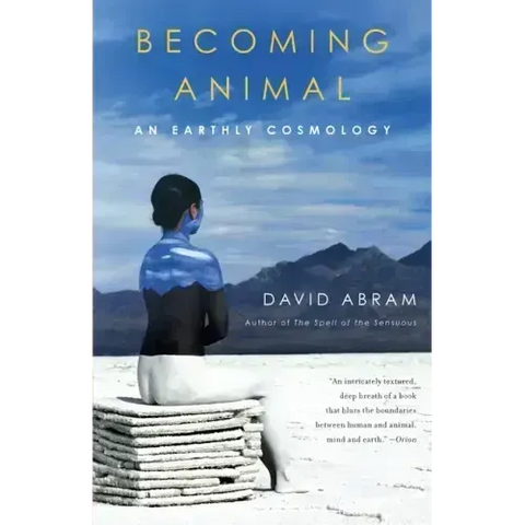 Becoming Animal: An Earthly Cosmology