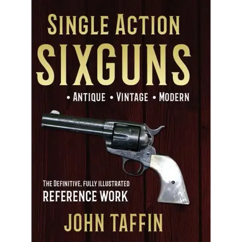 Single Action Sixguns