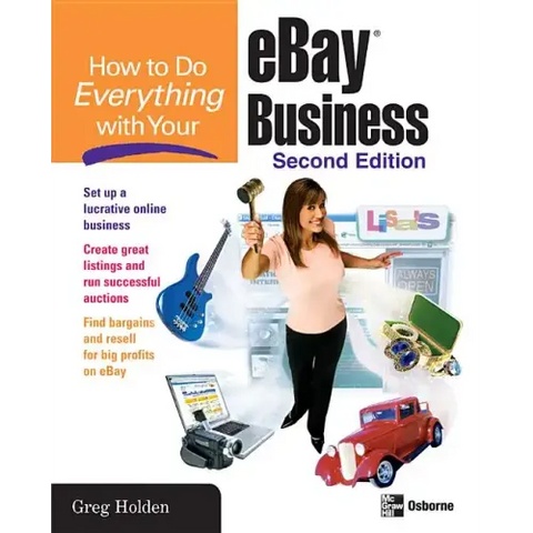 How to Do Everything with Your Ebay Business, Second Edition