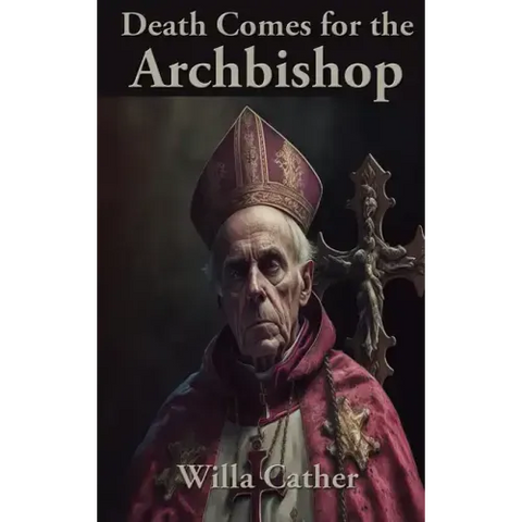 Death Comes for the Archbishop