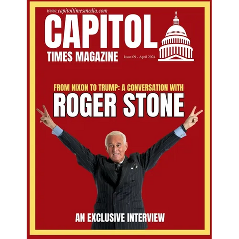 Capitol Times Magazine Issue 9 - ROGER STONE