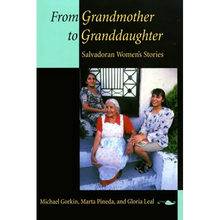From Grandmother to Granddaughter: Salvadoran Women's Stories - Paperback