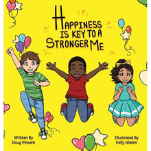 Happiness Is Key To A Stronger Me - Hardcover