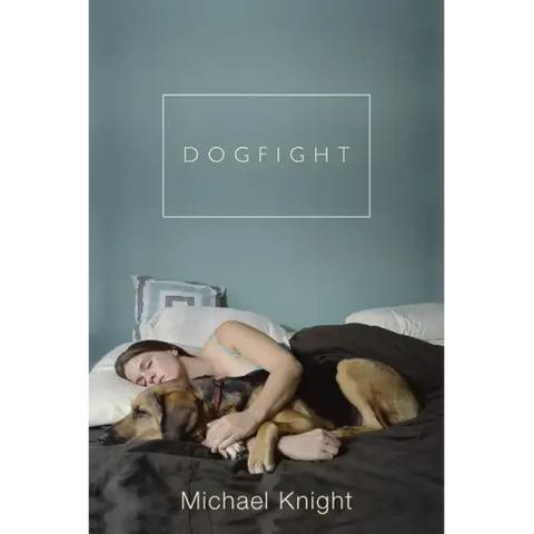 Dogfight: And Other Stories