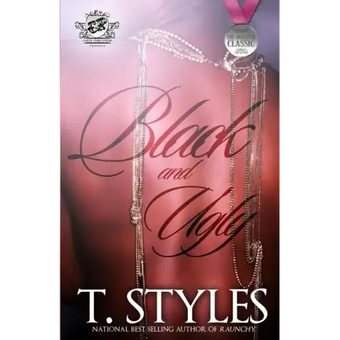 Black and Ugly (The Cartel Publications Presents)