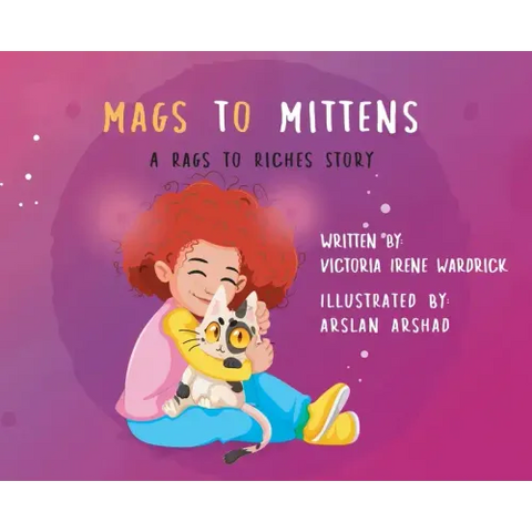 Mags to Mittens: A Rags to Riches Story