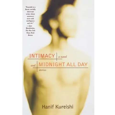 Intimacy and Midnight All Day: A Novel and Stories